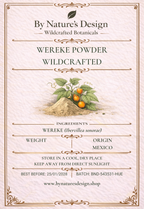 Wildcrafted Wereke (Huereque) Powder